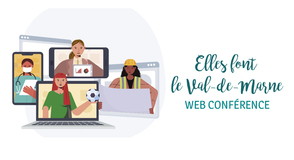 A l'occasion de la journée des droits des femmes, le 8 mars, le Département organise une web-conférence qui donne la parole aux femmes qui font le Val-de-Marne.