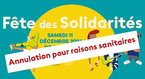 En raison du contexte sanitaire préoccupant, l'édition 2021 de la Fête des solidarités est annulée.