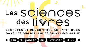 Du 15 janvier au 5 février, c'est la 11e édition des "Sciences des livres", le festival qui met la culture scientifique entre toutes les mains.