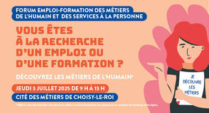 Jeudi 3 juillet, rendez-vous &agrave; la Cit&eacute; des M&eacute;tiers du Val-de-Marne (Choisy-le-Roi) pour d&eacute;couvrir les m&eacute;tiers de l'Humain. Stands d'informations,  jobs-dating,  ateliers de r&eacute;alit&eacute; virtuelle... Inscrivez-vous d&egrave;s maintenant&nbsp;!