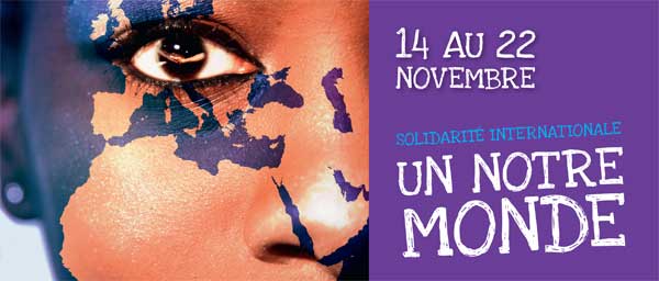 Du 14 au 22 novembre, participez à Un Notre Monde !