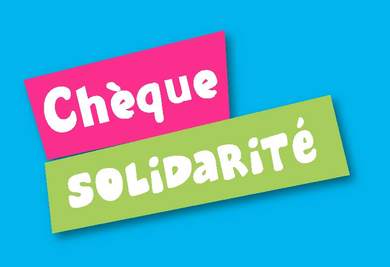 Chèque Solidarité : les inscriptions sont ouvertes !